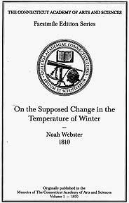Noah Webster's &quot;A dissertation on the supposed change in the temperature of winter. Memoirs 1, Article 1, p.1-68 &quot;